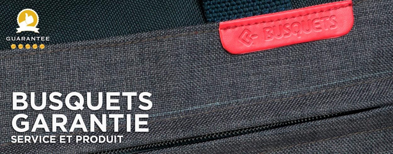 SERVICE ET PRODUIT BUSQUETS GARANTIE